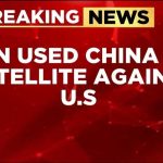 China's Satellite BETRAYAL — Americans Were Targeted