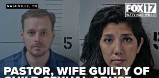 Tennessee pastor, wife found guilty of sexually abusing a 5-year-old, other victims